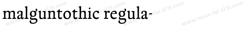 malguntothic regula字体转换